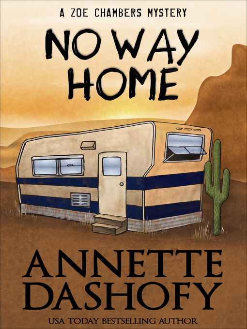 Title details for No Way Home by Annette Dashofy - Available